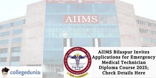 AIIMS Bilaspur Invites Applications for Emergency Medical Technician Diploma Course 2025; Check Details Here